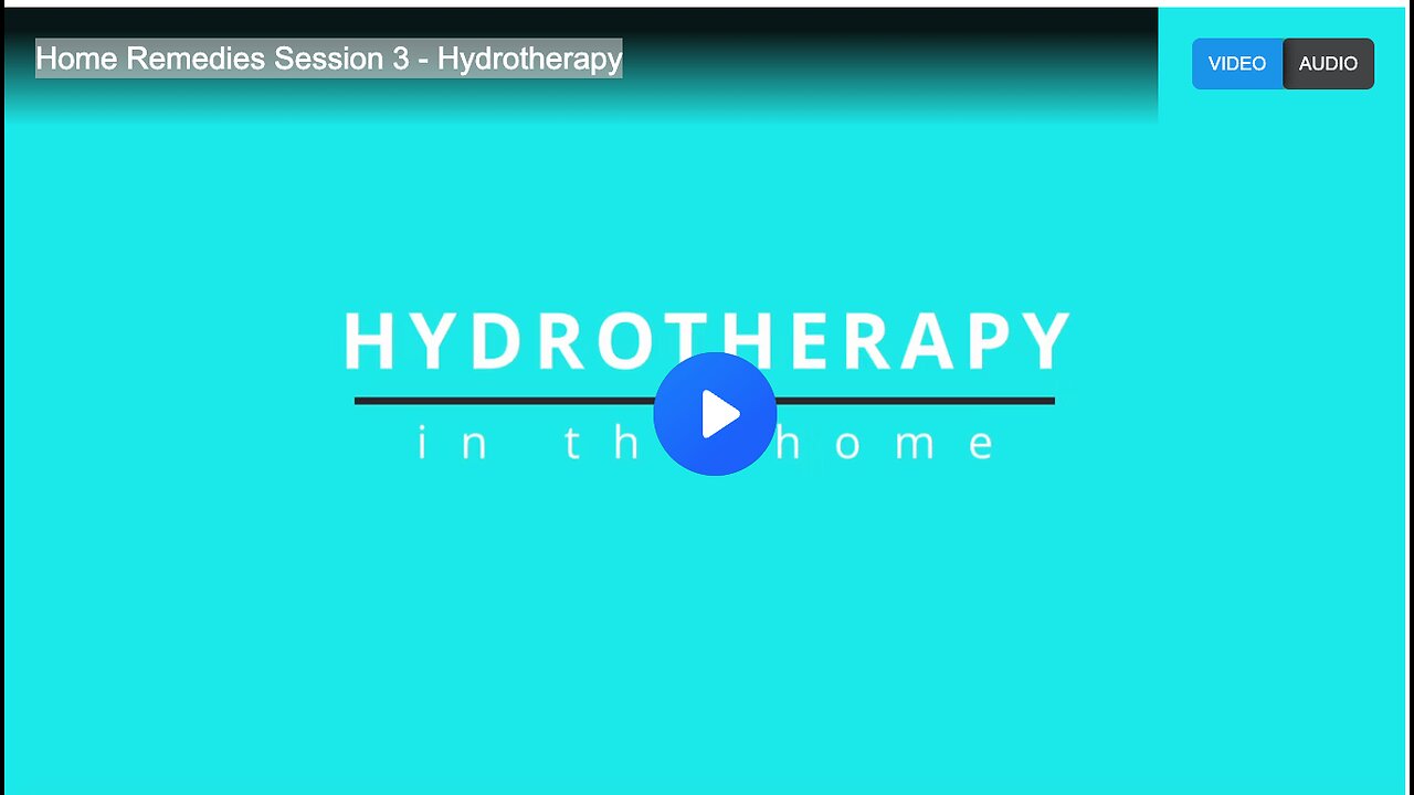 Home Remedies Session 3 - Hydrotherapy