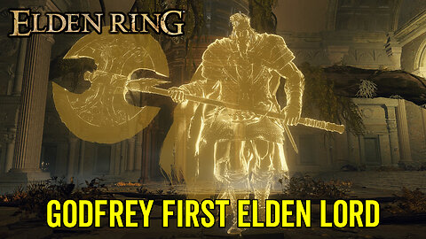 Godfrey First Elden Lord - Elden Ring Boss Fight