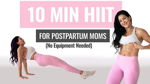 10-Min HIIT for Postpartum Moms 💪 | No Equipment Full-Body Fat-Burning Workout