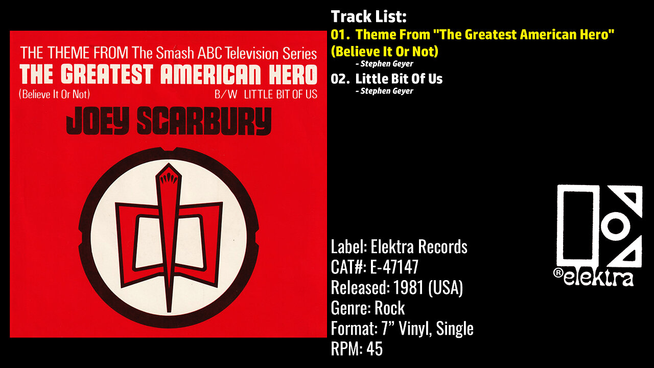 Joey Scarbury – Theme From The Greatest American Hero Believe It Or Not (Full)– 1981 – CAT.# E–47147