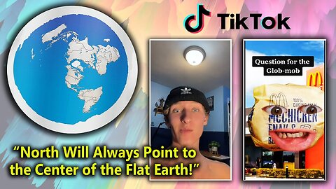 "North Will Always Point to the Center of the Flat Earth!"