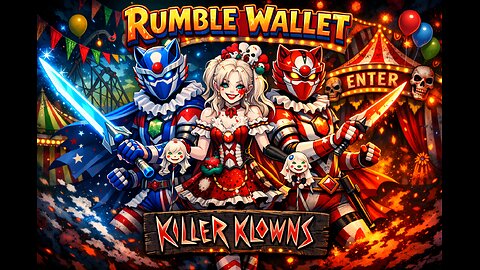 💰 RUMBLE WALLET ONLINE 💰 🎈 KILLER KLOWNS 🎈 ✅ PREMIUM CREATOR ✅