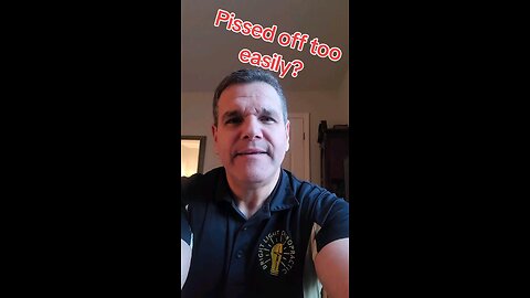 Pissed off too easily?