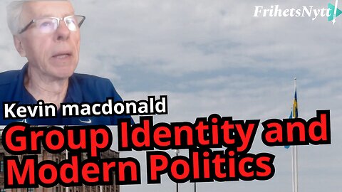 The Politics of Identity in the West - Kevin Macdonald