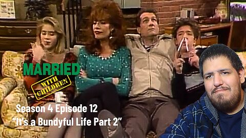 Married With Children | Season 4 Episode 12 | "It's a Bundyful Life Part 2" | TV Show Reaction