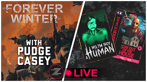 🔴LIVE IN 1440p! - Forever Winter w/ Pudge & SBL, Stay Out, No I'm Not A Human - Come Hang Out!