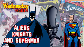 Mr Nailsin's Wednesday Comics: Aliens, Knights And Superman!