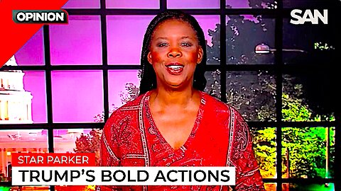 Star Parker || President Trump Leads With Bold Action !!