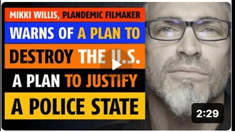 Warning!! |Plan to destroy the U.S| To Justify a Police State | Mikki Willis