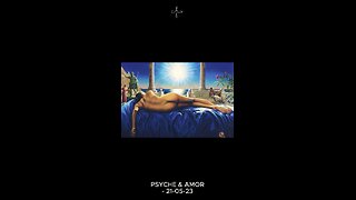 Psyche & Amor – 23-05-23
