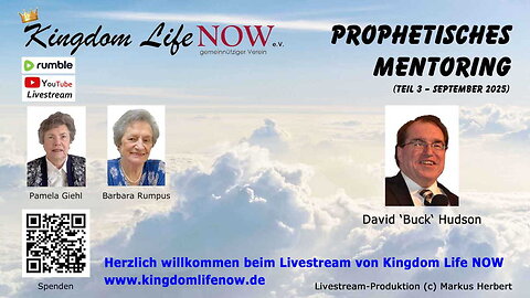 Prophetisches Mentoring: Teil 3 (David 'Buck' Hudson/Sept. 2025)