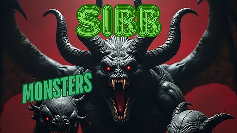 5 Video Monsters You Never Knew Existed in SIBB!