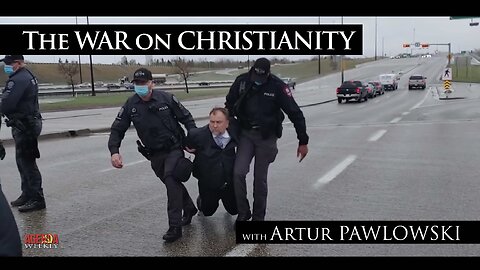 The War on Christianity with Artur Pawlowski