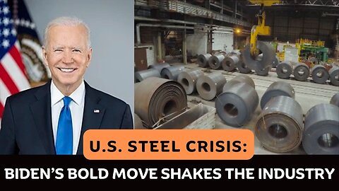 Biden Blocks Nippon Steel’s $14.1B U.S. Steel Bid: What’s Next?