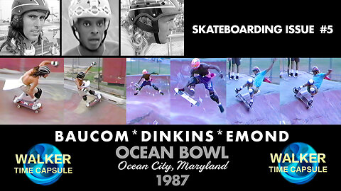 "BAUCOM*DINKINS*EMOND, Ocean Bowl 1987" Skateboarding Issue #5