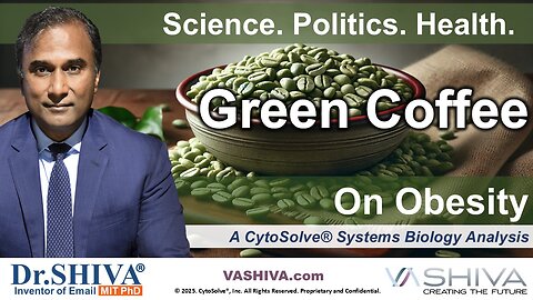 Dr.SHIVA® LIVE: Green Coffee on Obesity @CytoSolve® Systems Analysis