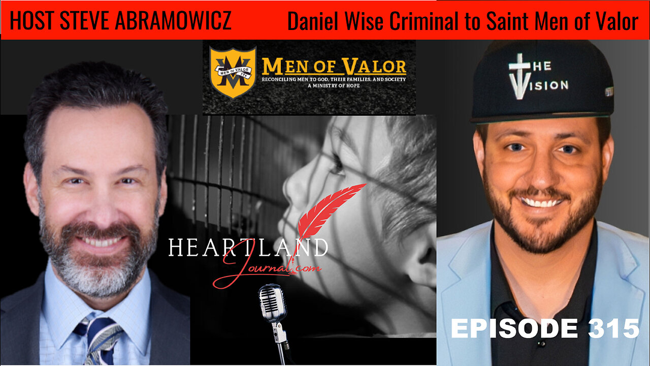 Daniel Wise Prisoner to Saint Men of Valor | HLJ EP315