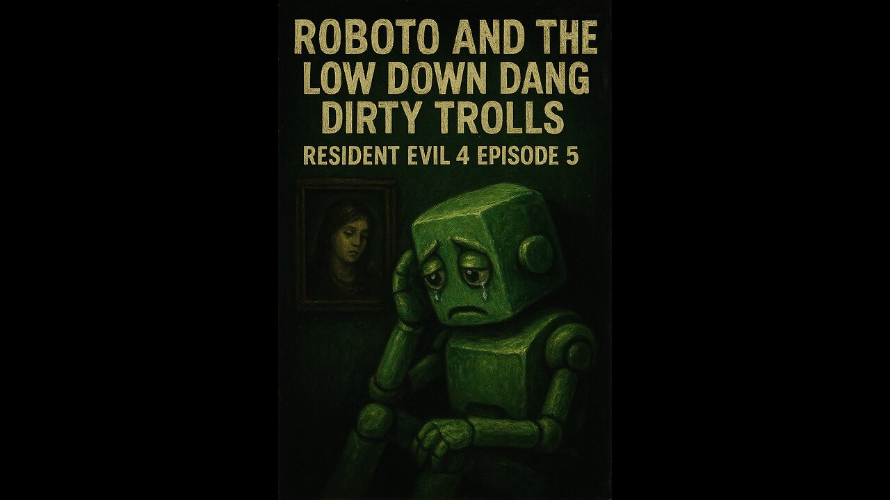 ROBOTO AND THE LOW DOWN DANG DIRTY TROLLS