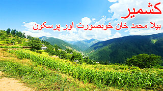 Kashmir || Bela Muhammad Khan || The Most Beautiful And Peaceful Place || S-7/EP-45 || Watch In HD4K