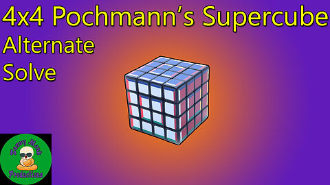 4x4 Pochmann's Supercube Alternate Solve