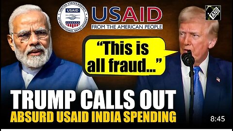 “Have a lot of respect for their PM but…” Trump calls out absurd USAID India spending