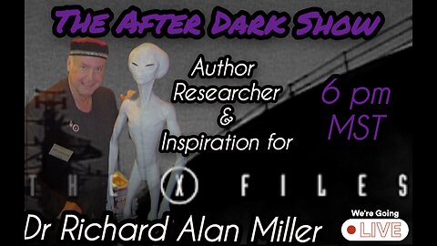 The After Dark Show - Richard Alan Miller From The X files to Author