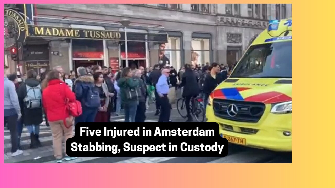 Five Injured in Amsterdam Stabbing, Suspect in Custody