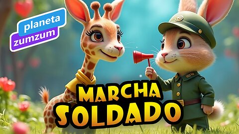 Marcha Soldado - Planeta ZumZum
