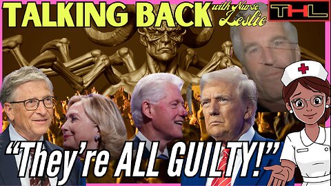 TALKING BACK with Nurse Leslie | "Most People Bond Over Beer, THEY Bond Over BABIES' BLOOD!"