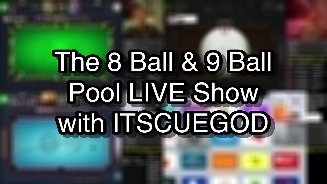 The 8 Ball & 9 Ball Pool LIVE Show with ITSCUEGOD