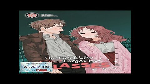 The Girl I Like Forgot Her Glasses: Volume 10 Review