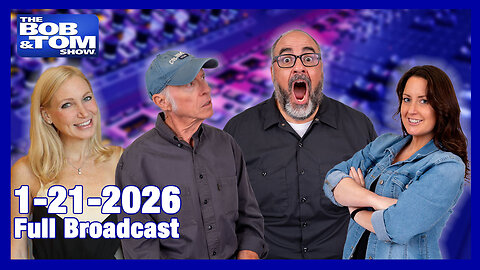 The Bob and Tom Show, January 21, 2026