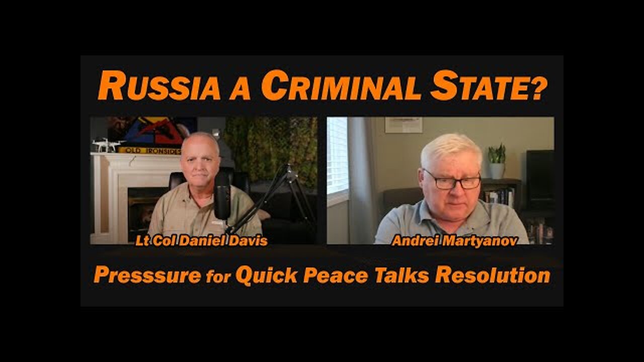 Russia a Criminal State /Andrei Martyanov & Lt Col Daniel Davis