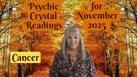 Cancer Psychic Tarot Reading for November 2025 by Pam Georgel