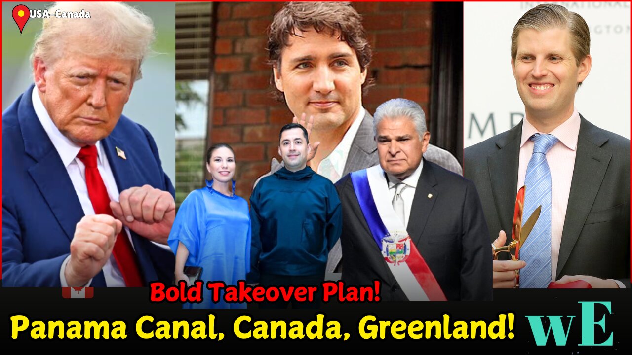 Trump's Bold Plans: Panama Canal, Canada, and Greenland Acquisition for US Growth - WorldEye