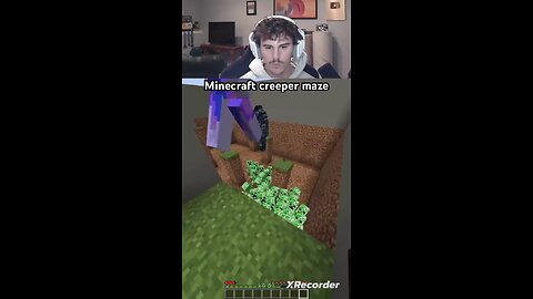 Creeper maze