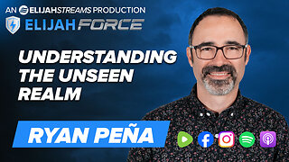 Understanding the Unseen Realm - Ryan Peña