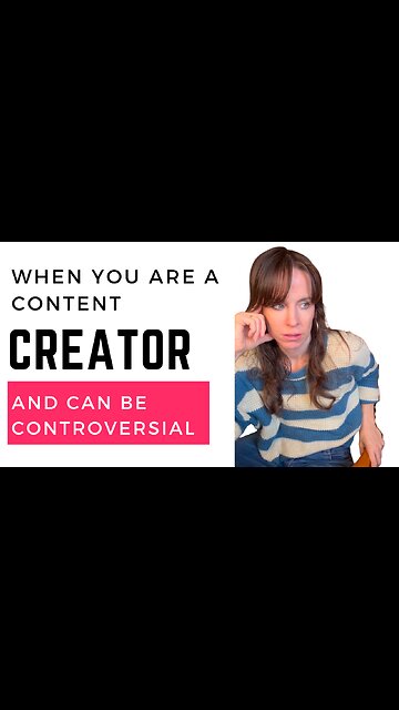 When you are a content creator and can be controversial