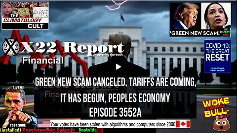 Ep 3552a - Green New Scam Canceled, Tariffs Are Coming, It Has Begun, Peoples Economy