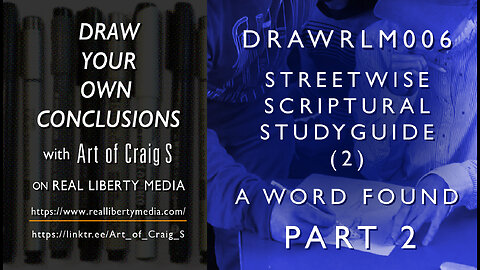 DRAWRLM006 - A Word Found PART 2 - Streetwise Scriptural Studyguide (2