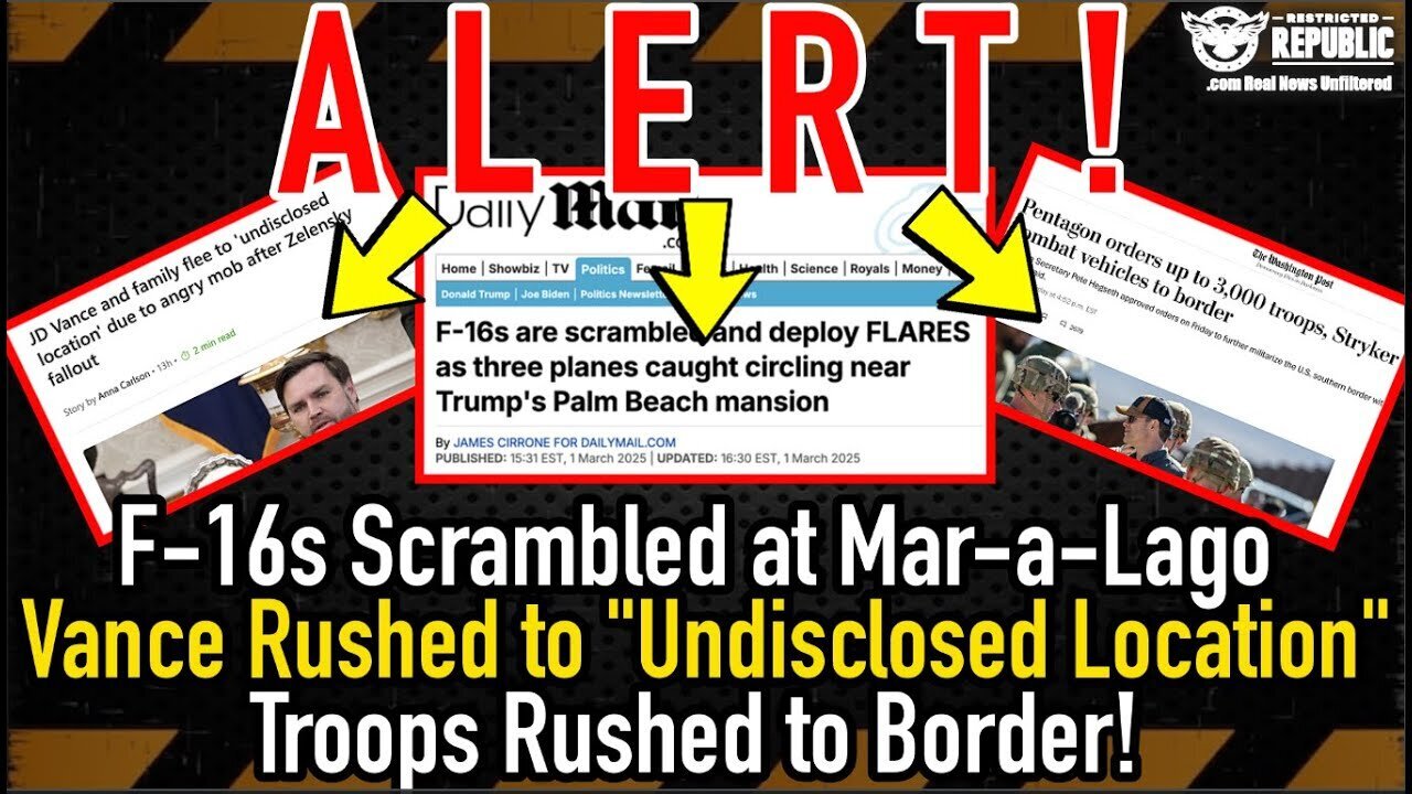 F-16s Scrambled at Mar-a-Lago, Vance Rushed to “Undisclosed Location”, Troops Dispatched to Border!