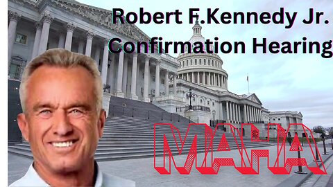 Robert F. Kennedy Jr. Confirmation Hearing