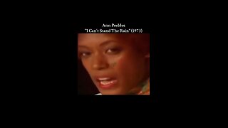 Ann Peebles "I Can't Stand The Rain" (1973)