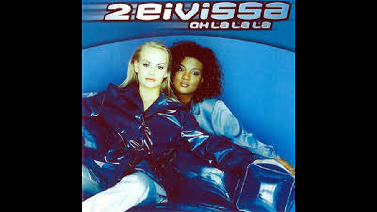 2 Eivissa – Oh La La La
