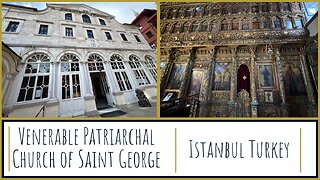 Saint George’s Legacy: The Heart of Eastern Christianity - Istanbul Turkey 2025