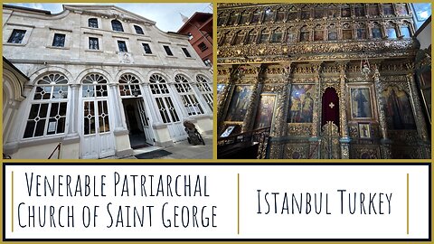 Saint George’s Legacy: The Heart of Eastern Christianity - Istanbul Turkey 2025