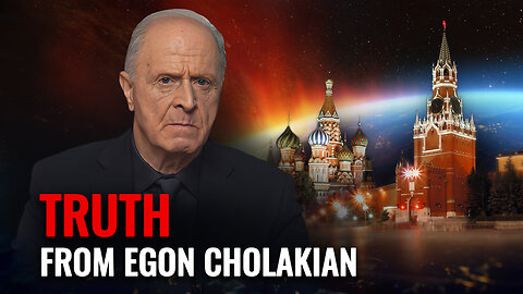Truth From Egon Cholakian