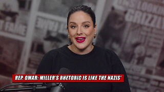 Rep. Omar: Miller's rhetoric is like the Nazi's, Trump admin rescued 62K lost children | NY POSTcast