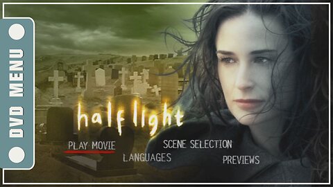 Half Light - DVD Menu