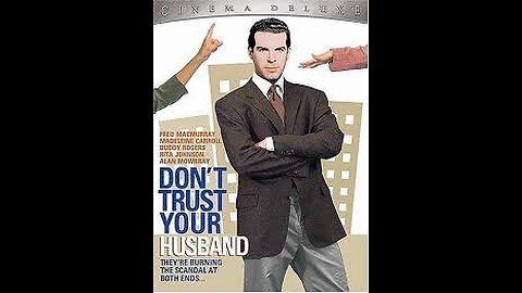 Don't Trust Your Husband (1948) | Directed by Llewellyn M. Reed
